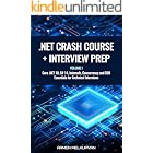.NET Crash Course + Interview Preparation: Core .NET 10, C# 14, Internals, Concurrency, and SDK Essentials for Technical Interviews