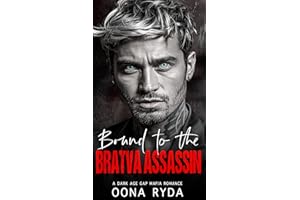 Bound to the Bratva Assassin: A Dark Age Gap Mafia Romance (Dark & Possessive Book 4)