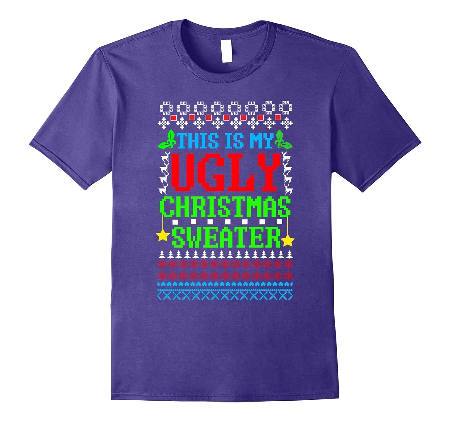 This is My Ugly Christmas Sweater Xmas Party T Shirt-Rose