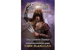 The Royal Ranger: The Missing Prince (Ranger's Apprentice: The Royal Ranger)