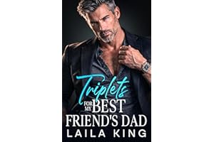 Triplets For My Best Friend's Dad: An Age Gap, Billionaire Romance