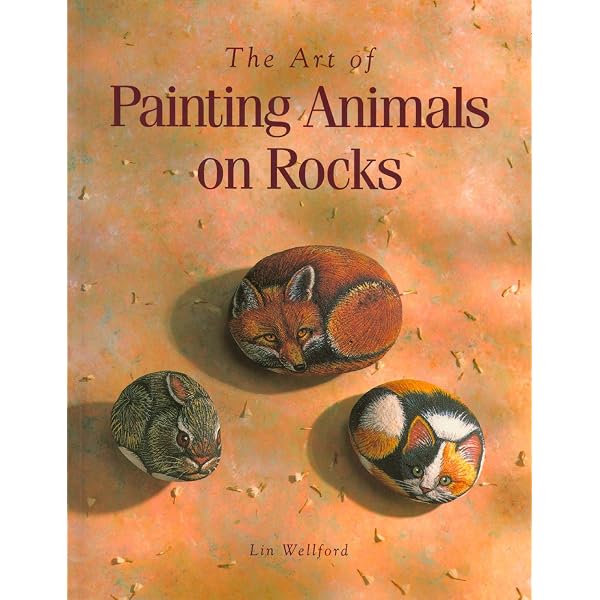 Painting More Animals on Rocks: Wellford, Lin: 9780891348009