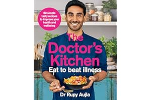 The Doctor's Kitchen - Eat to Beat Illness