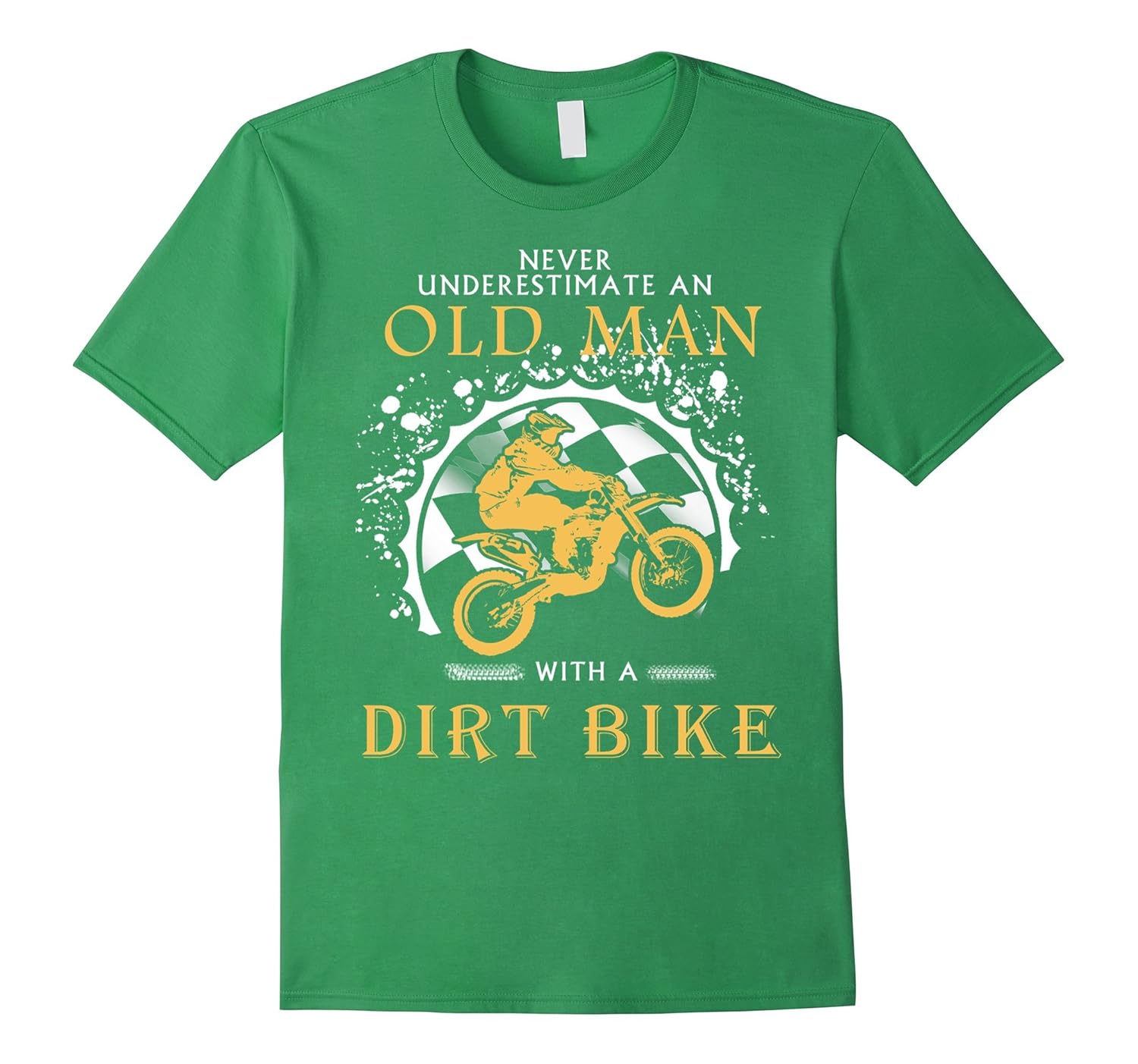 Biker T-shirt , Never underestimate an old man with a Dirt b-BN – Banazatee