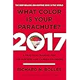 What Color Is Your Parachute? 2017: A Practical Manual for Job-Hunters and Career-Changers