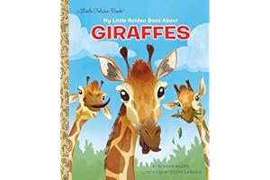 My Little Golden Book About Giraffes