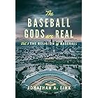 The Baseball Gods are Real: Vol. 3 - The Religion of Baseball
