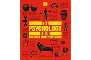 The Psychology Book: Big Ideas Simply Explained (DK Big Ideas)