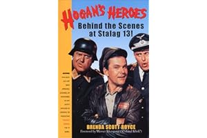 Hogan's Heroes: Behind the Scenes at Stalag 13!