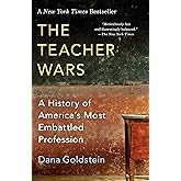The Teacher Wars: A History of America's Most Embattled Profession