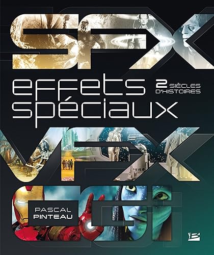 Download Effets spéciaux : Deux siècles d'histoire PDF