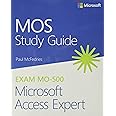 MOS Study Guide for Microsoft Access Expert Exam MO-500