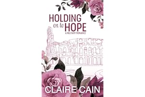 Holding On to Hope: A Military Romance (Soldiers Overseas Romance Book 5)