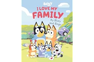 I Love My Family by Bluey and Bingo