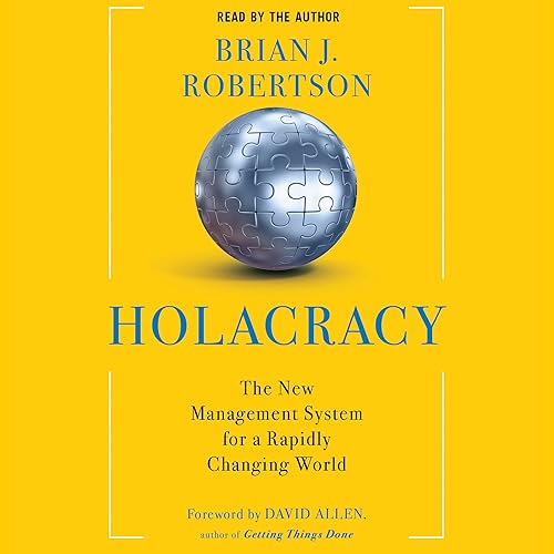 Download Holacracy: The New Management System for a Rapidly Changing World PDF