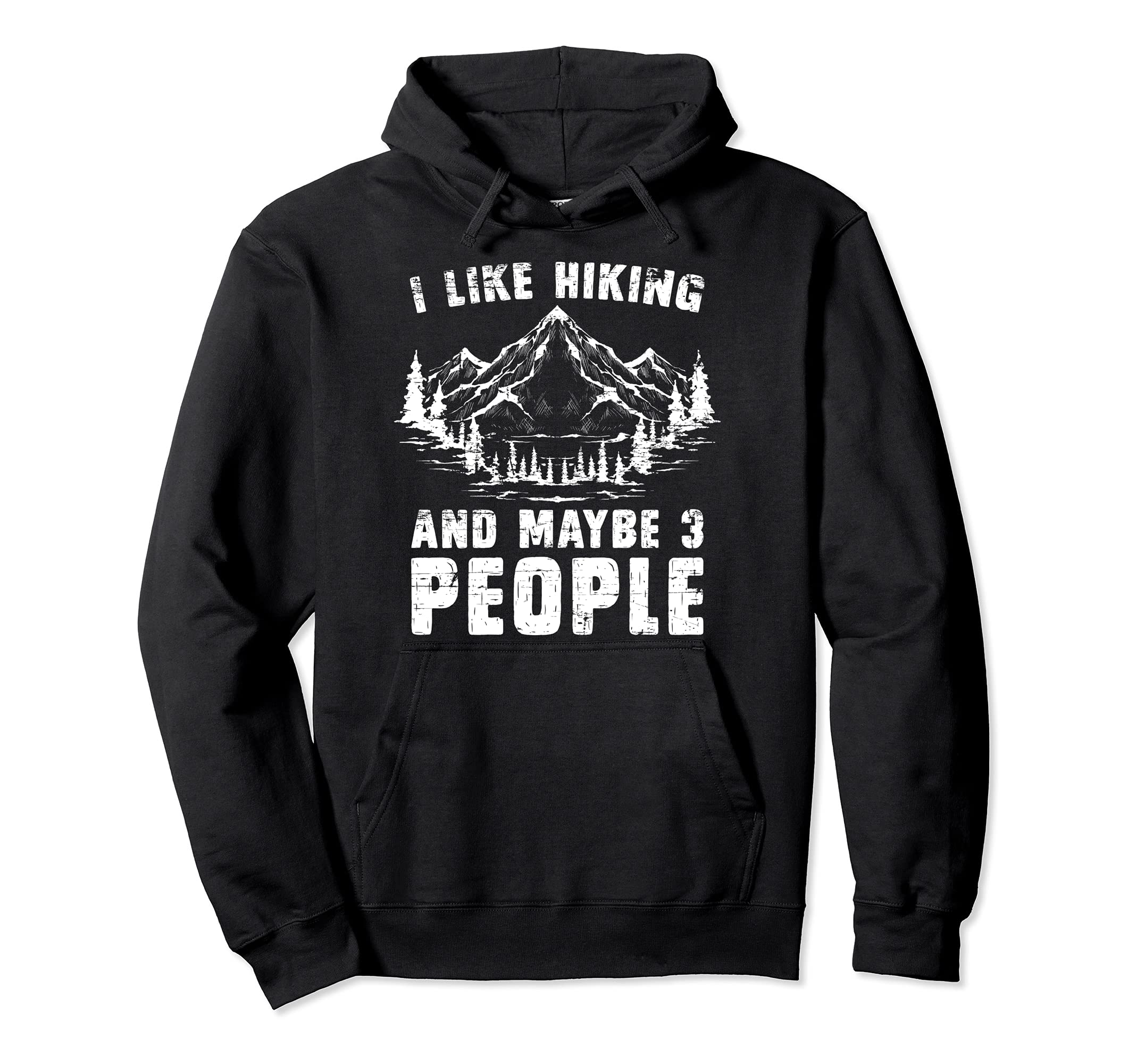 Funny Hiker Outdoor Mountains Hike Camping Hike Gift Hiking Pullover Hoodie