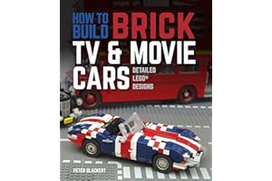 How to Build Brick TV and Movie Cars: Detailed LEGO Designs