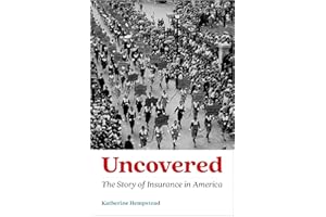 Uncovered: The Story of Insurance in America