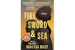 Fire Sword and Sea: A Novel