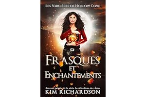 Frasques et Enchantements (Les Sorcières de Hollow Cove t. 15) (French Edition)