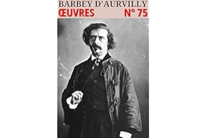 Barbey d'Aurevilly - Oeuvres: Classcompilé n° 75 (Les Classiques Compilés) (French Edition)