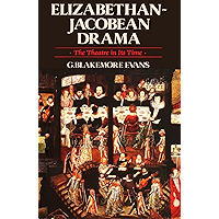 Elizabethan Jacobean Drama: The Theatre in Its Time book cover
