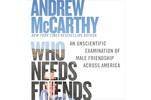 Who Needs Friends: An Unscientific Examination of Male Friendship Across America