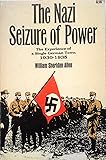 The Nazi Seizure of Power: The Experience of a Single German Town, 1930-1935