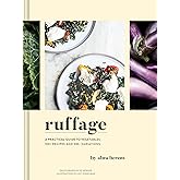 Ruffage: A Practical Guide to Vegetables