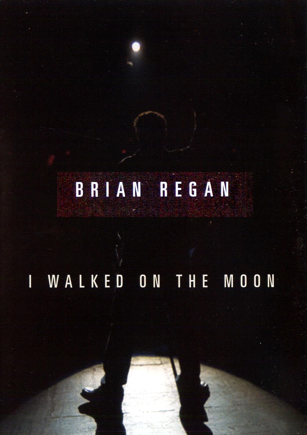 I Walked On The Moon