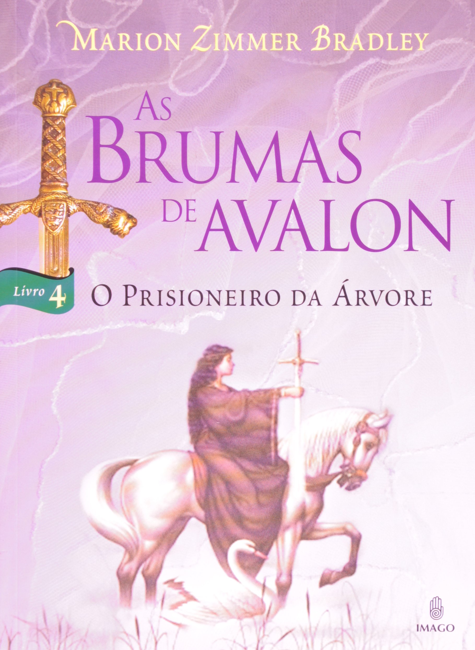 Brumas De Avalon, As - V. 4 - Prisioneiro Da Arvore PDF Marion Zimmer ...