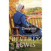 The Timepiece: Christian Amish Fiction Set in the Small Town of Hickory Hollow