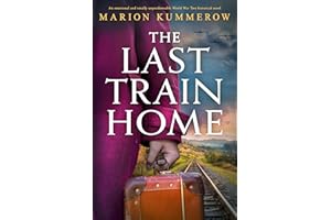 The Last Train Home: An emotional and totally unputdownable World War Two historical novel