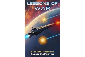 Lessons of War (Si Vis Astra Book 1)