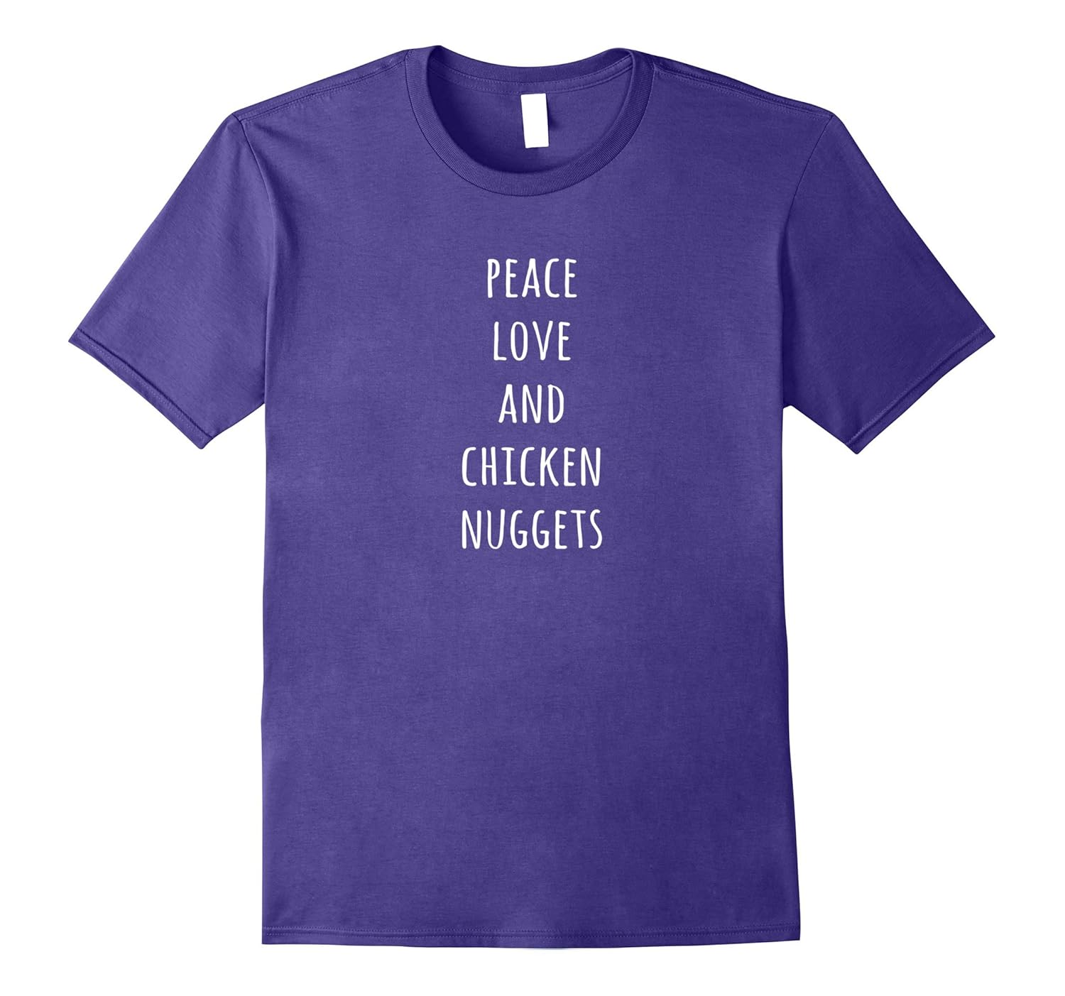 Peace Love and Chicken Nuggets Shirt Funny Quotes T-shirt-ANZ