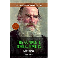 Leo Tolstoy: The Complete Novels and Novellas (The Greatest Writers of All Time Book 12) book cover