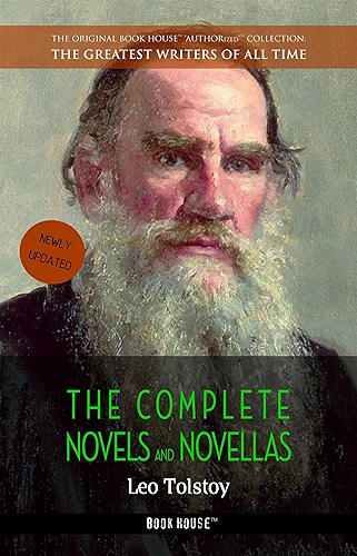 Download Leo Tolstoy: The Complete Novels and Novellas (The Greatest Writers of All Time Book 12) (English Edition) PDF
