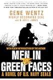 Men in Green Faces: A Novel of U.S. Navy SEALs