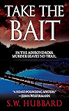 Take the Bait (Frank Bennett Adirondack Mystery Series Book 1)