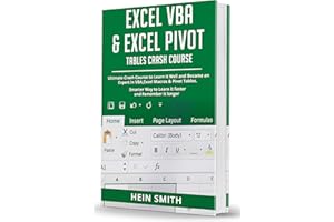 Excel VBA & Excel Pivot Tables Crash Course: Ultimate Crash Course to Learn It Well and Become an Expert in VBA, Excel Macros