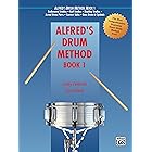 Alfred's Drum Method, Book 1: The Most Comprehensive Beginning Snare Drum Method Ever!