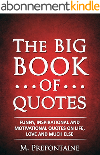 Download The Big Book of Quotes: Funny, Inspirational and Motivational Quotes on Life, Love and Much Else (English Edition) PDF