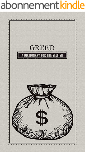 Download Greed: A Dictionary for the Selfish (English Edition) PDF