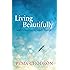 Living Beautifully: with Uncertainty and Change