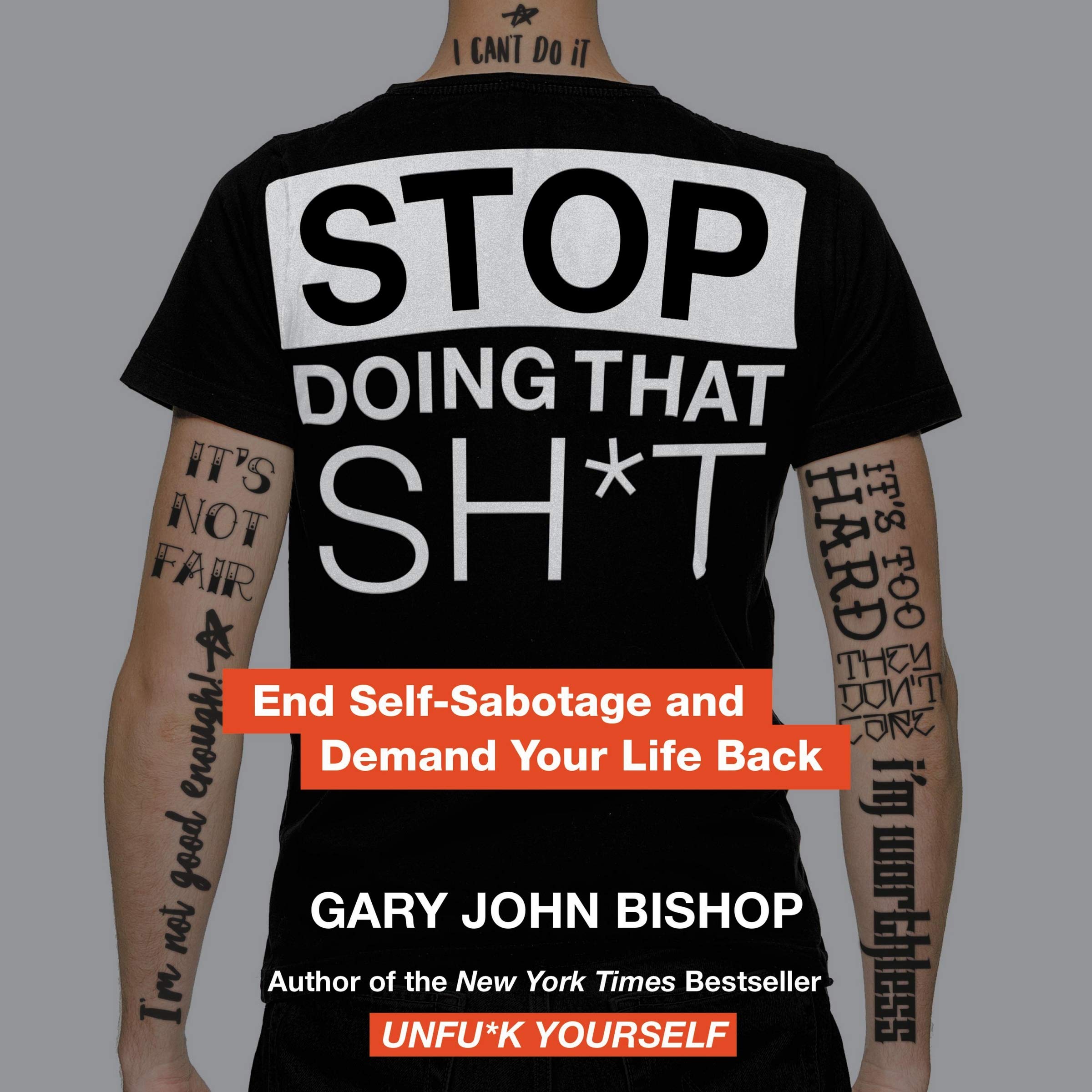 Αποτέλεσμα εικόνας για STOP DOING THAT SH*T - GARY JOHN BISHOP