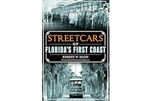Streetcars of Florida's First Coast (Transportation)