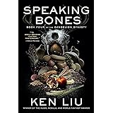 Speaking Bones (4) (The Dandelion Dynasty)