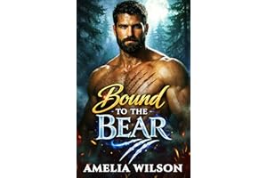 Bound to the Bear: A Steamy Rejected Mates Bear Shifter Romance (Blood Moon Covenant Book 3)
