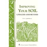 Improving Your Soil: Storey's Country Wisdom Bulletin A-202 (Storey Country Wisdom Bulletin)