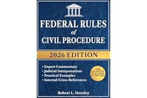 Federal Rules of Civili Procedure, 2026 Edition: Annotated with Expert Commentary, Judicial Interpretations and Practical Examples for Complete Legal Understanding